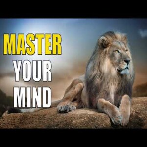 Take Control Of Your Mind - Motivational Speech