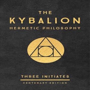 The Kybalion: The Three Initiates (Free Complete Audiobook)