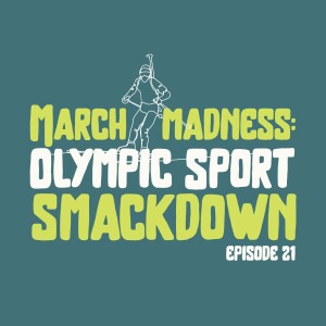 March Madness: Olympic Sport Smackdown