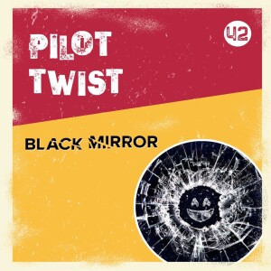 Black Mirror Sezon 6  | Pilot Twist #42