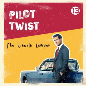 The Lincoln Lawyer | Pilot Twist #13
