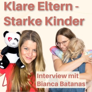 Kindern Selbstliebe und Achtsamkeit vermitteln: Ein Gespräch mit Bianca Batanas