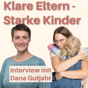 Patchwork braucht Klarheit – und Selbstfürsorge (Ein Gespräch mit Dana Gutjahr)