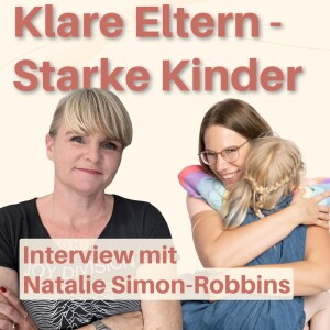 Gefühle verstehen und leben – Mit Resilienzcoach Natalie Simon-Robbins