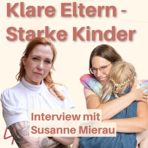 Wie der Emotional Load Mütter in die Überforderung treibt - im Gespräch mit Susanne Mierau