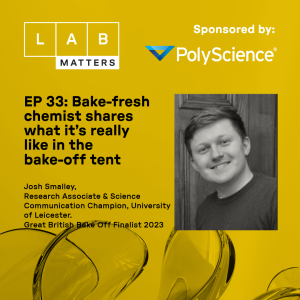 EP 33: Dr Josh Smalley talks about chemistry and The Great British Bake Off