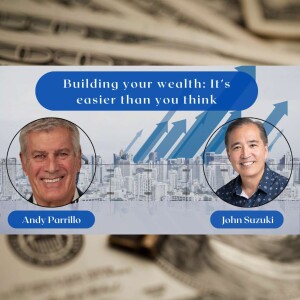 EP 91 - Building your wealth: It’s easier than you think - meet Andrew Parrillo