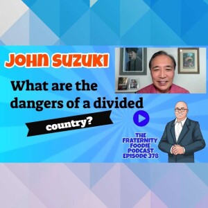 John Suzuki: What are the dangers of a divided country?