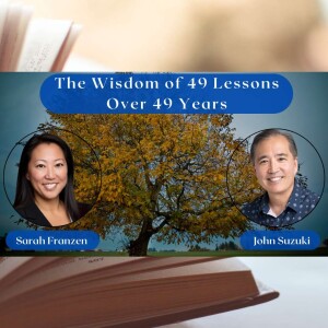 EP 38 - 49 Lessons from 49 Years of Wisdom - Meet Sarah Franzen