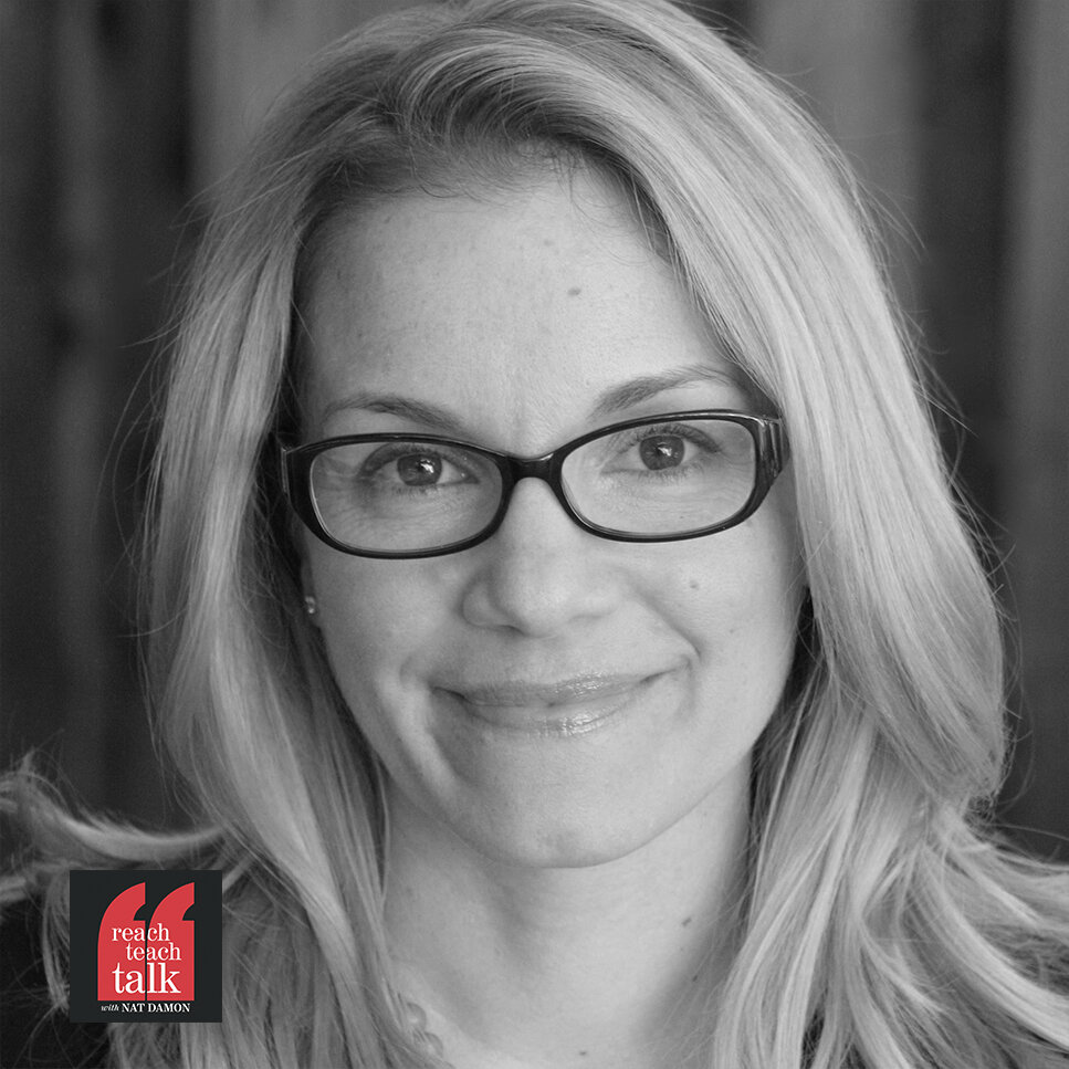 Reach. Teach. Talk. With Nat Damon