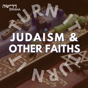 The Torah in Jewish, Christian, and Islamic Interpretation (6/6) with Dr. Chanan Gafni