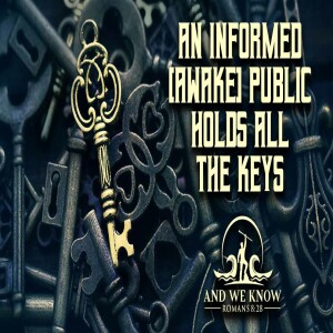 4.15.23 - An INFORMED public holds all the keys. Information WARFARE! WWIII! PRAY!