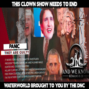 6.11.22 - J6 HOAX is a “WATERWORLD” movie! MSM admits it! PRICES make DEMS sick! FOX loses! PRAY!