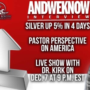12.3.23: Lt w/ Dr. Elliott: Silver up 5% in 4 days! Big Bank losses and closures, Pastor weighs in.