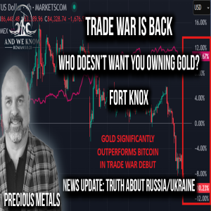 3.2.25: Who doesn’t want you owning GOLD? Fort Knox, the TRUTH about Russia/Ukraine W@R, PRAY!