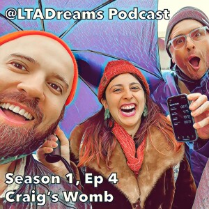Season 1, Episode 4: Craig’s Womb