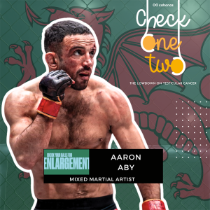 Redefining the Fight: Aaron Aby VS Testicular Cancer
