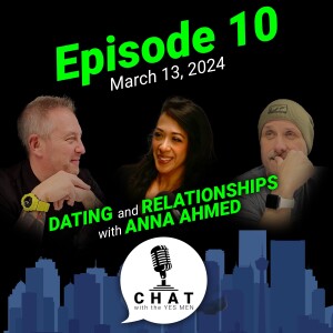 Episode 10: Dating and Relationships with Anna Ahmed