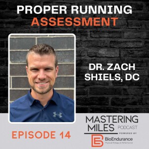 Dr. Zach Shiels, DC - Proper Running Assessment