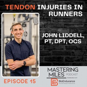 John Liddell, PT, DPT, OCS - Tendon Injuries in Runners