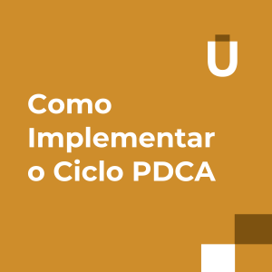 #40 - Como Implementar o Ciclo PDCA