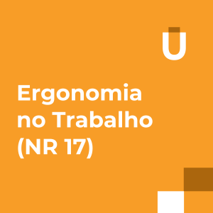 #48 - Ergonomia no Trabalho: Como cumprir a NR 17 e Prevenir Lesões