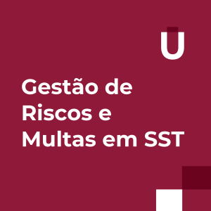 #50 - Gestão de Riscos e Multas em SST