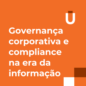 #16 - Governança corporativa e compliance na era da informação: uma tendência em alta para 2024
