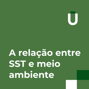 #6 - A Importância do Meio Ambiente no SST