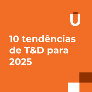 #52 - 10 tendências de T&D para 2025