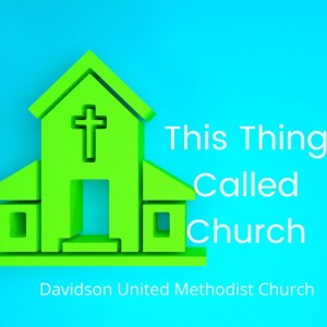 #213. This Thing Called Church - Episode 20, March 23