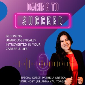 The Power of a Compelling Career Story: with special guest Patricia Ortega