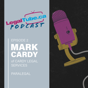 Mark Cardy on Marketing for Paralegals and Working with LawyerLocate • LegalTube Podcast Ep. 2