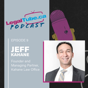 Learning SEO, Building a Web Presence, and Doing What You Love with Jeff Kahane • LegalTube Podcast Ep. 9