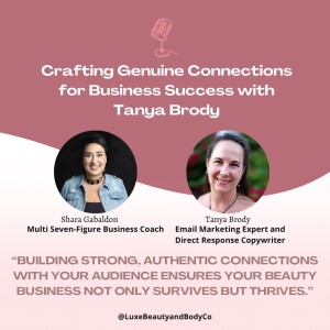 Crafting Genuine Connections for Business Success with Tanya Brody