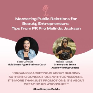 Mastering Public Relations for Beauty Entrepreneurs: Tips from PR Pro Melinda Jackson