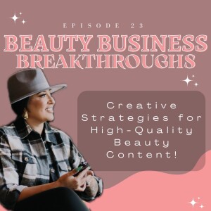 Creative Strategies for High-Quality Beauty Content with Shara Gabaldon