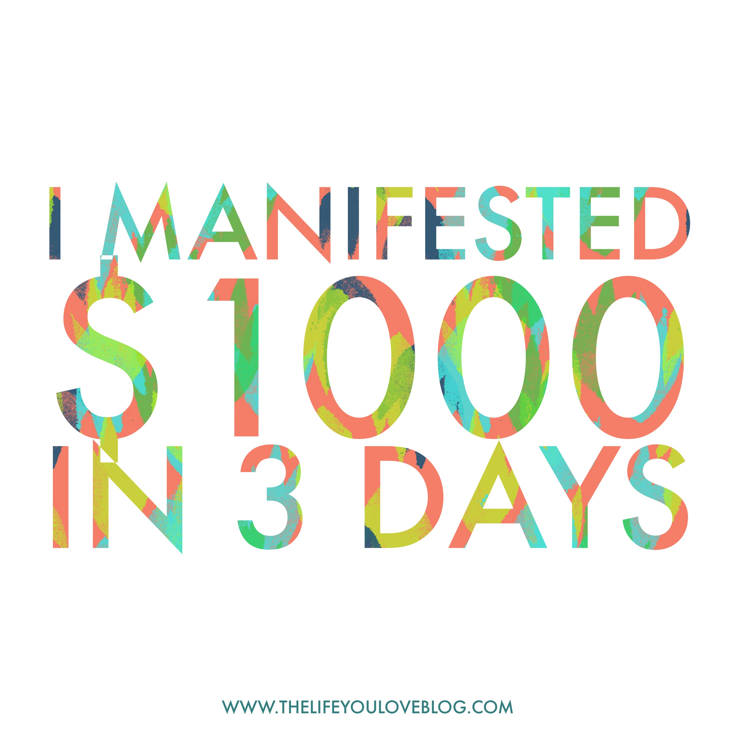 How I Manifested $1000 in 3 Days