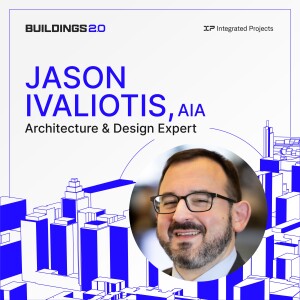 Jason Ivaliotis, AIA, Architecture & Design Expert, on Future Trends in Urbanization and Mixed-Use Buildings