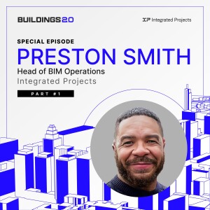 Integrated Projects' Preston Smith on Leadership's Role in Modernizing the Industry