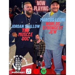 Jordan Shallow (The Muscle Doc) & Marcus Leoni (Worlds Strongest Jew)