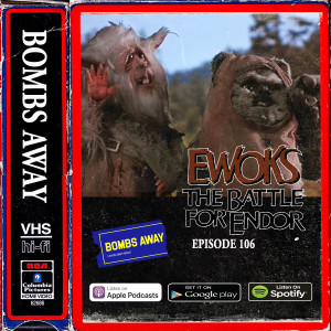 Episode 106 - Ewoks: The Battle for Endor (1985)