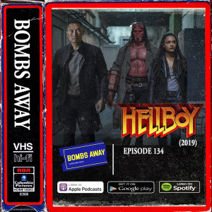 Episode 134 - Hellboy (2019)