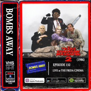 Episode 132 - Texas Chainsaw Massacre Part 2 (1986) LIVE