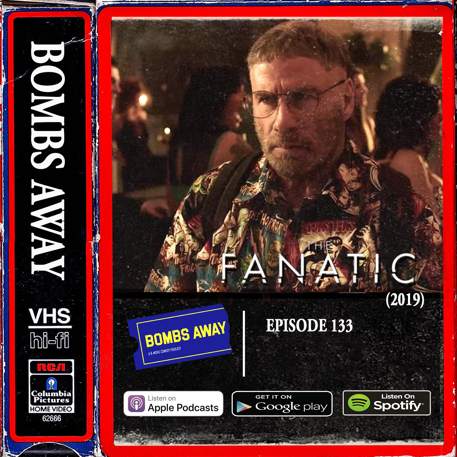 Episode 133 - The Fanatic (2019)