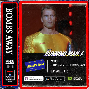 Episode 110 - The Running Man (1987) LIVE [w/ The Grindbin Podcast]