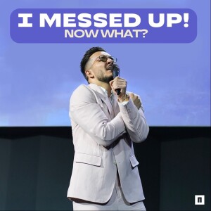 I MESSED UP! NOW WHAT? | Pastor Maksim Asenov | Awakening Church