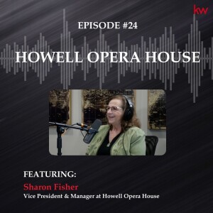 Episode 24: Howell Opera House