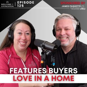 Episode 125: Features Buyers Love in a Home