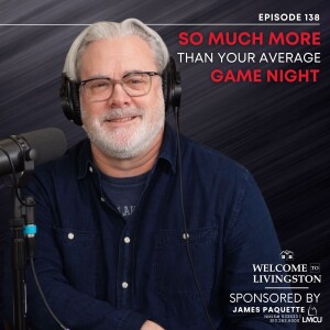Episode 138: So Much More Than Your Average Game Night